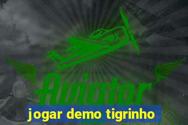 jogar demo tigrinho